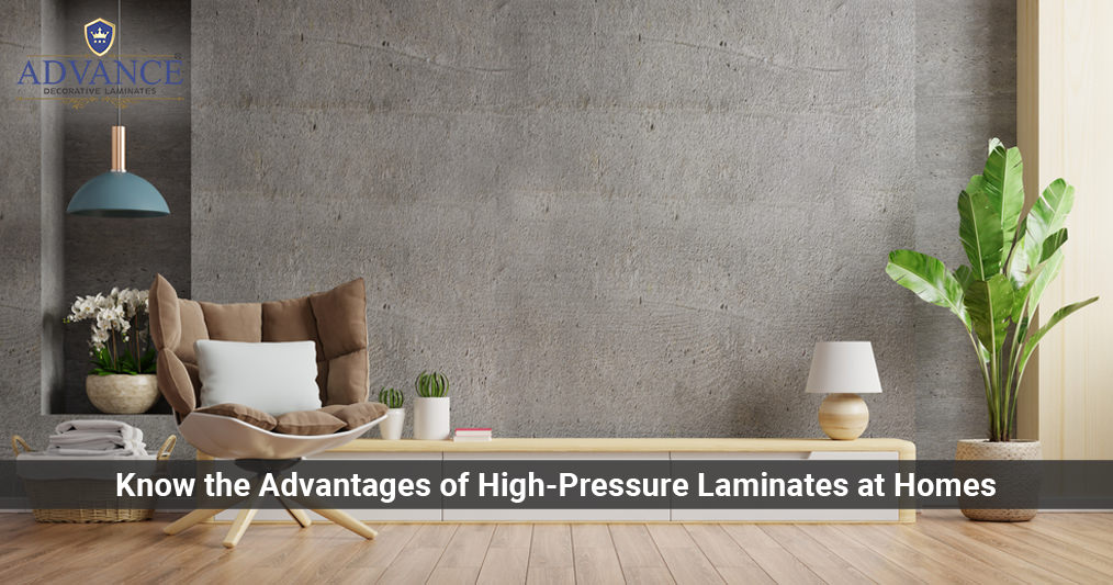 Know the Advantages of High-Pressure Laminates at Homes