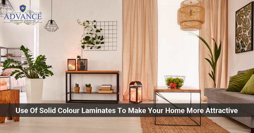 Use Of Solid Colour Laminates To Make Your Home More Attractive
